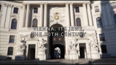 Preview image for the video "Vienna, Its Jews, The 20th Century". Preview image for the video "Vienna, Its Jews, The 20th Century".